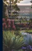 Les Renonculacées Du Japon D'après Les Collections Parisiennes De M. L'abbè Faurie