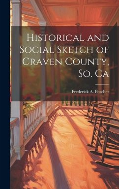 Cover Historical and Social Sketch of Craven County, So. Ca