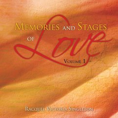 Memories and Stages of Love - Singleton, Racquel Victoria