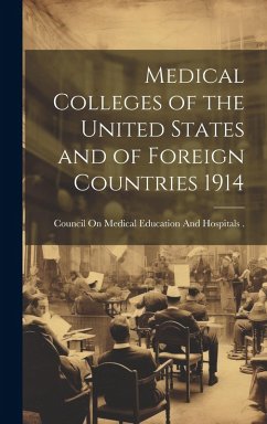 Cover Medical Colleges of the United States and of Foreign Countries 1914