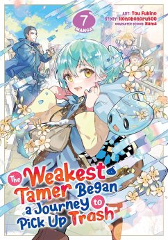 Cover The Weakest Tamer Began a Journey to Pick Up Trash (Manga) Vol. 7