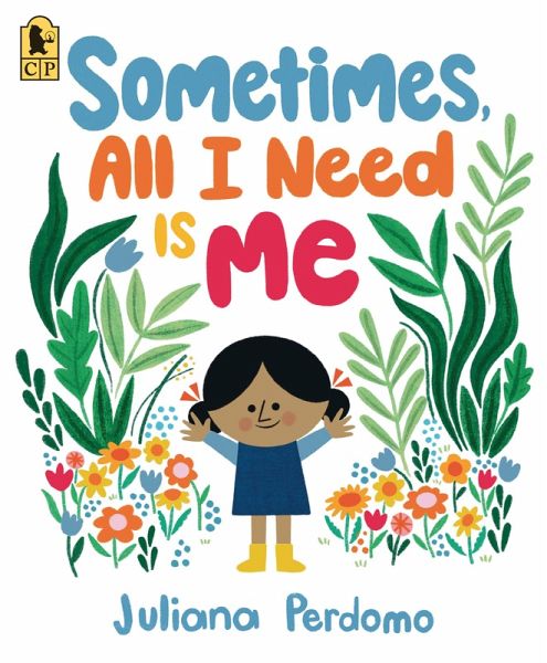 Sometimes, All I Need Is Me Sometimes, All I Need Is Me