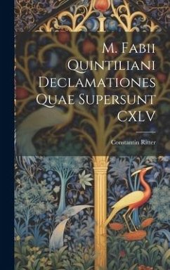 Cover M. Fabii Quintiliani Declamationes Quae Supersunt CXLV