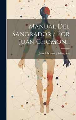 Cover Manual Del Sangrador / Por Juan Chomon...