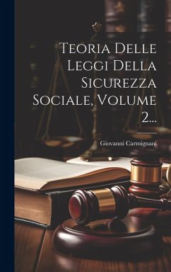 Cover Teoria Delle Leggi Della Sicurezza Sociale, Volume 2...