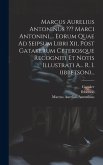 Marcus Aurelius Antoninus Marci Antonini, ... Eorum Quae Ad Seipsum Libri Xii, Post Gatakerum Ceterosque Recogniti Et Notis Illustrati A... R. I. (ibb