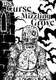 The Curse of Mizzling Grove The Curse of Mizzling Grove