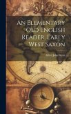 An Elementary Old English Reader, Early West Saxon