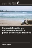 Comercialización de quitosano obtenido a partir de residuos marinos