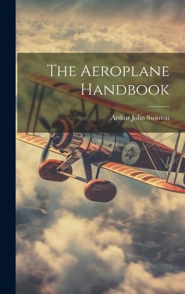 The Aeroplane Handbook The Aeroplane Handbook