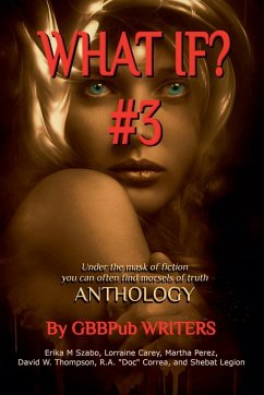 What If? #3 - Szabo, Erika M; Thompson, David W.; Carey, Lorraine