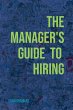 The Manager's Guide to Hiring - Bild 1