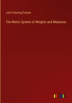 The Metric System of Weights and Measures