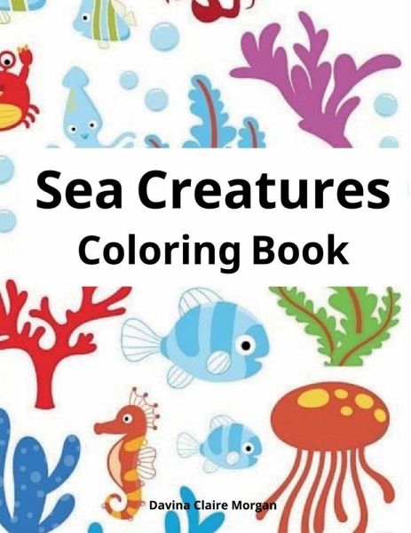 Sea Creatures Coloring Book Sea Creatures Coloring Book