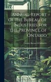 Annual Report of the Bureau of Industries for the Province of Ontario