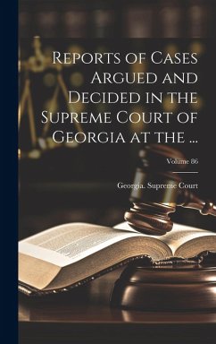 Cover Reports of Cases Argued and Decided in the Supreme Court of Georgia at the ...; Volume 86
