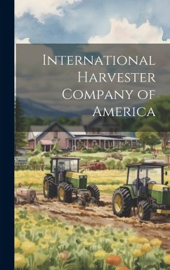 Cover International Harvester Company of America