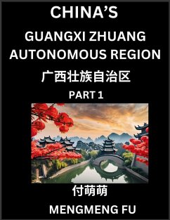 China's Guangxi Zhuang Autonomous Region (Part 1)- Learn Chinese Characters, Words, Phrases with Chinese Names, Surnames and Geography - Fu, Mengmeng