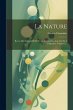 La Nature: Revue Des Sciences Et De... - Bild 1