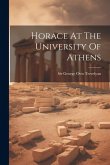 Horace At The University Of Athens Horace At The University Of Athens