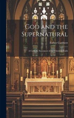 God and the Supernatural: A Catholic Statement of the Christian Faith Cover God and the Supernatural: A Catholic Statement of the Christian Faith