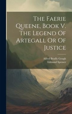 Cover The Faerie Queene, Book V. The Legend Of Artegall Or Of Justice