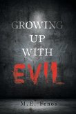 Growing Up With Evil Growing Up With Evil