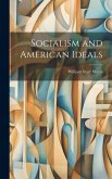 Socialism and American Ideals Socialism and American Ideals