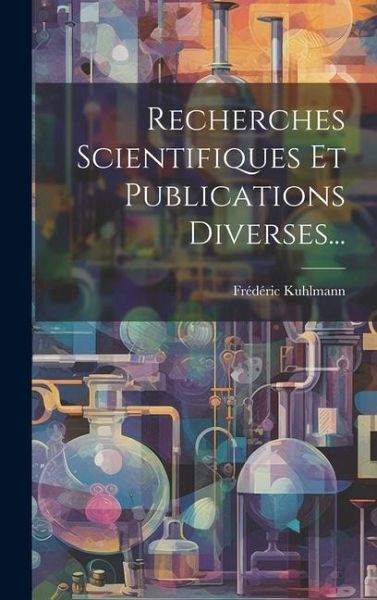 Recherches Scientifiques Et Publications Diverses... Recherches Scientifiques Et Publications Diverses...