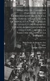 Mémoires Du Chevalier D'arvieux, Envoyé Extraordinaire Du Roy À La Porte, Consul D'alep, D'alger, De Tripoli Et Autres Echelles Du Levant, Contenant S