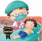 Meslekleri Taniyalim Doktor Meslekleri Taniyalim Doktor