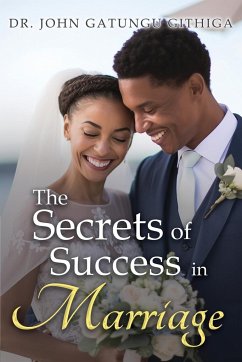 The Secrets of Success in Marriage - Githiga, John Gatungu