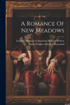 A Romance Of New Meadows