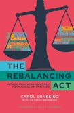 The Rebalancing Act The Rebalancing Act