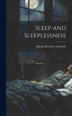 Sleep and Sleeplessness