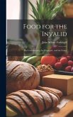 Food for the Invalid: The Convalescent, the Dyspeptic, and the Gouty