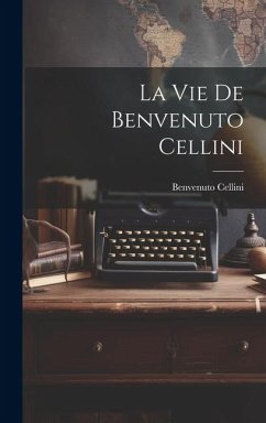 Cover La vie de Benvenuto Cellini