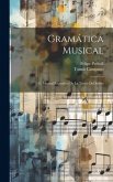 Gramática Musical: Ó, Manual Expositivo De La Teoría Del Solfeo