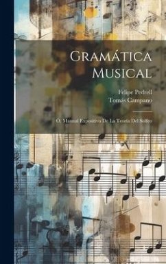 Gramática Musical - Pedrell, Felipe; Campano, Tomás