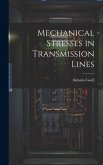 Mechanical Stresses in Transmission Lines