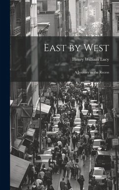 Cover East by West: A Journey in the Recess