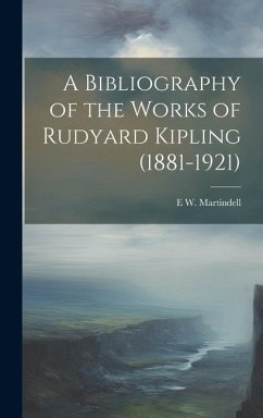 Cover A Bibliography of the Works of Rudyard Kipling (1881-1921)