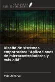 Diseño de sistemas empotrados: "Aplicaciones de microcontroladores y más allá" Diseño de sistemas empotrados: "Aplicaciones de microcontroladores y más allá"