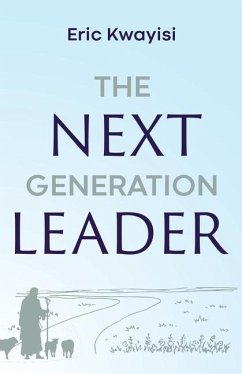 The Next Generation Leader - Kwayisi, Eric