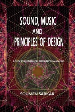 Sound, Music and Principles of Design - Soumen Sarkar