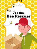 Joe the Bee Rescuer