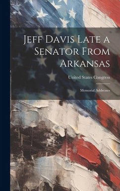 Cover Jeff Davis Late a Senator From Arkansas