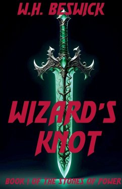 The Wizard's Knot - Beswick, W. H.