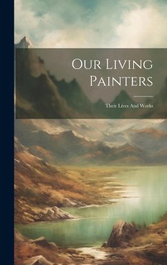 Cover Our Living Painters: Their Lives And Works