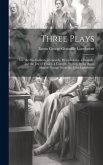 Three Plays: Viz. the She-Gallants, a Comedy. Heroick-Love, a Tragedy. and the Jew of Venice, a Comedy. Written by the Right Honble